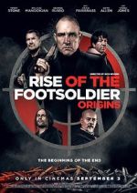 Watch Rise of the Footsoldier: Origins Viooz