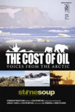 Watch The Cost of Oil: Voices from the Arctic Viooz