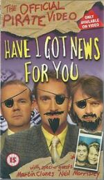 Watch Have I Got News for You: The Official Pirate Video Viooz