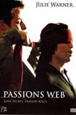 Watch Passion\'s Web Viooz