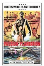 Watch Passion Plantation Viooz