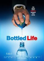 Watch Bottled Life: Nestle\'s Business with Water Viooz