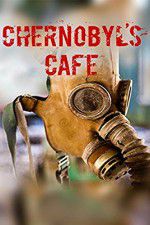 Watch Chernobyls cafe Viooz