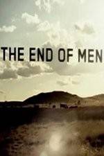 Watch The End of Men Viooz