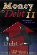 Watch Money as Debt II Promises Unleashed Viooz