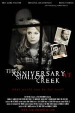 Watch The Anniversary at Shallow Creek Viooz