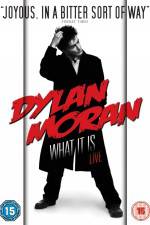 Watch Dylan Moran Live What It Is Viooz