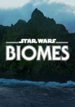 Watch Star Wars Biomes (Short 2021) Viooz