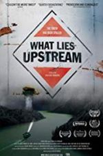 Watch What Lies Upstream Viooz
