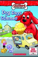 Watch Clifford Dog Days Of Summer Viooz