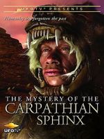 Watch The Mystery of the Carpathian Sphinx Viooz