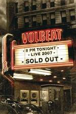 Watch Volbeat Live: Sold Out! Viooz