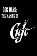 Watch Dog Days: The Making of \'Cujo\' Viooz