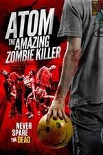 Watch Atom the Amazing Zombie Killer Viooz