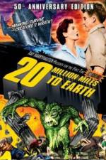 Watch 20 Million Miles to Earth Viooz