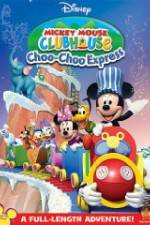 Watch Mickey Mouse Clubhouse: Choo-Choo Express Viooz
