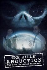 Watch The Hills\' Abduction: The Zeta Reticoli Incident Viooz