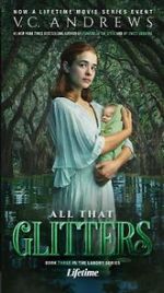 Watch V.C. Andrews\' All That Glitters Viooz