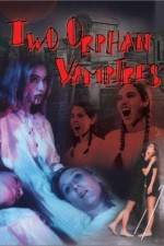 Watch Two Orphan Vampires Viooz