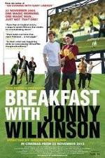 Watch Breakfast with Jonny Wilkinson Viooz