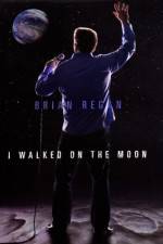 Watch Brian Regan I Walked on the Moon Viooz