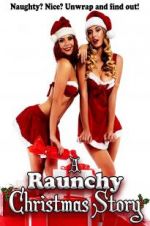Watch A Raunchy Christmas Story Viooz