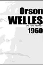 Watch Orson Welles: The Paris Interview Viooz