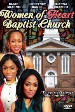 Watch Women of Heart Baptist Church Viooz