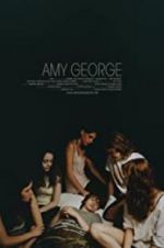 Watch Amy George Viooz