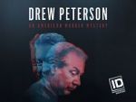 Watch Drew Peterson: An American Murder Mystery Viooz