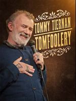 Watch Tommy Tiernan: Tomfoolery (TV Special 2024) Viooz