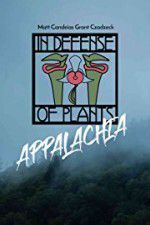 Watch In Defense of Plants: Appalachia Viooz
