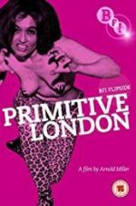 Watch Primitive London Viooz