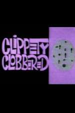 Watch Clippety Clobbered Viooz
