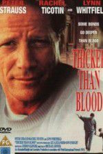 Watch Thicker Than Blood The Larry McLinden Story Viooz