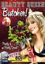 Watch Beauty Queen Butcher Viooz