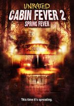 Watch Cabin Fever 2: Spring Fever Viooz