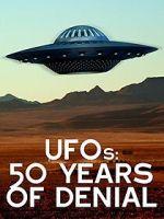 Watch UFOs: 50 Years of Denial? Viooz