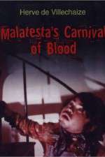 Watch Malatesta's Carnival of Blood Viooz