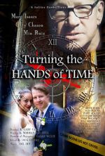 Watch Turning the Hands of Time Viooz