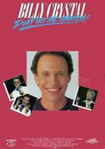 Watch Billy Crystal: Don\'t Get Me Started - The Billy Crystal Special Viooz