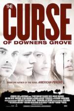 Watch The Curse of Downers Grove Viooz