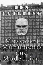 Watch Ben Building: Mussolini, Monuments and Modernism Viooz