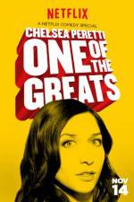 Watch Chelsea Peretti: One of the Greats Viooz
