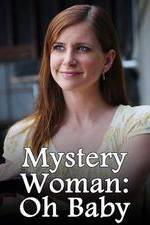 Watch Mystery Woman: Oh Baby Viooz