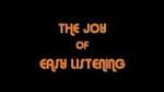 Watch The Joy Of Easy Listening Viooz