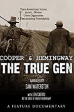 Watch Cooper and Hemingway: The True Gen Viooz