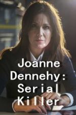 Watch Joanne Dennehy: Serial Killer Viooz
