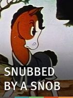 Watch Snubbed by a Snob (Short 1940) Viooz