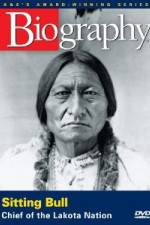 Watch A&E Biography - Sitting Bull: Chief of the Lakota Nation Viooz